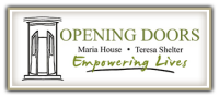 Opening doors (maria house & teresa shelter)