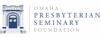 Omaha presbyterian seminary foundation