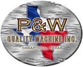 P & w quality machines, inc.