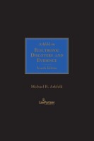 Arkfeld on electonic discovery & evidence
