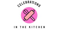 Celebrations in the Kitchen