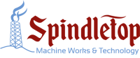 Spindletop machine works & technology