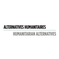 Alternatives humanitaires / humanitarian alternatives