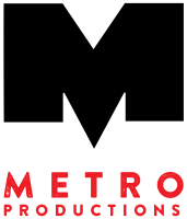 Metro productions