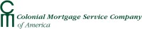 Colonial mortgage service company of america