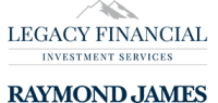 Legacy financial group - an independent practice / raymond james