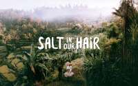 Salt in our hair
