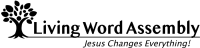 Living word assembly