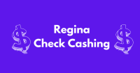 Regina check cashing none